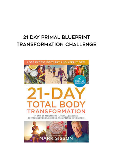 21 Day Primal Blueprint Transformation Challenge download