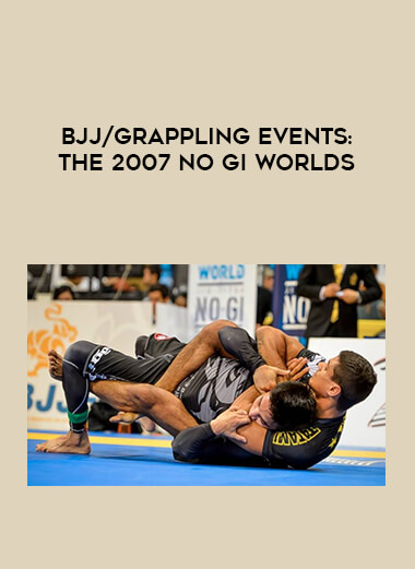 BJJ/Grappling Events : The 2007 No Gi Worlds download