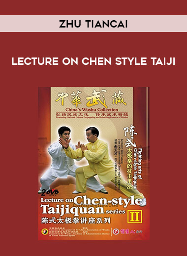Zhu TianCai - Lecture on Chen Style Taiji download