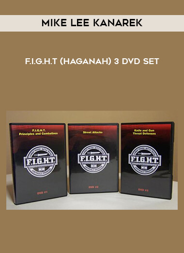 Mike Lee Kanarek - F.I.G.H.T (Haganah) 3 DVD Set download