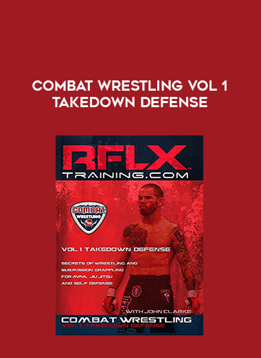 Combat Wrestling Vol 1 TAKEDOWN DEFENSE download