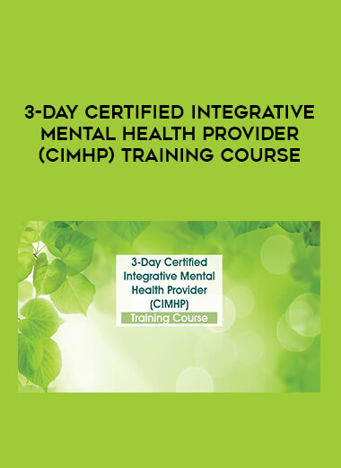 3-Day Certified Integrative Mental Health Provider (CIMHP) Training Course download