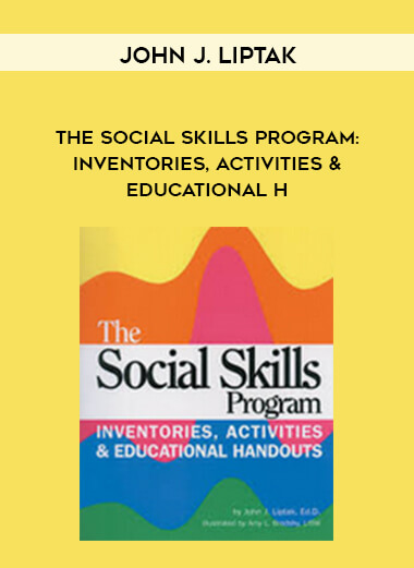 John J. Liptak - The Social Skills Program download