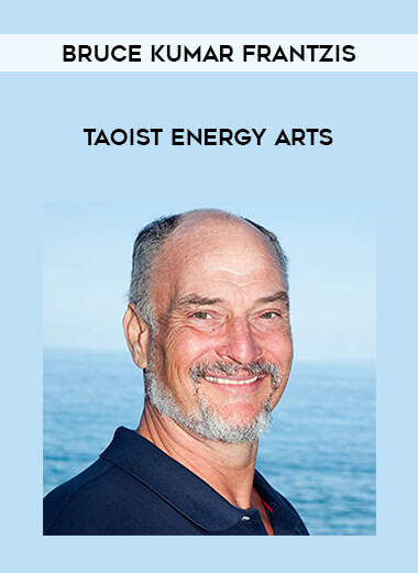 Bruce Kumar Frantzis - Taoist Energy Arts download