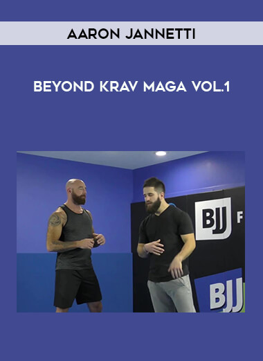 Aaron Jannetti - Beyond Krav Maga Vol.1 download