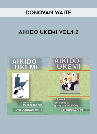 Donovan Waite - Aikido Ukemi Vol.1-2 download