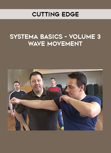 Cutting Edge - Systema Basics - Volume 3 Wave Movement download