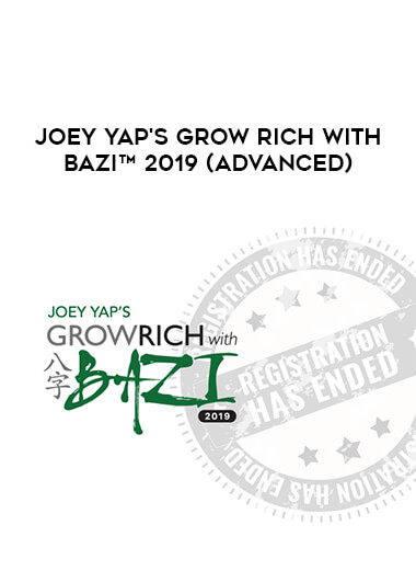 Joey Yap's Grow Rich with Bazi™ 2019 (ADVANCED) download