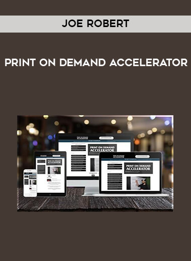 Print On Demand Accelerator by Joe Robert download