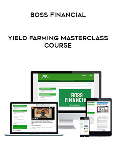 Boss Financial - Yield Farming MasterClass Course download