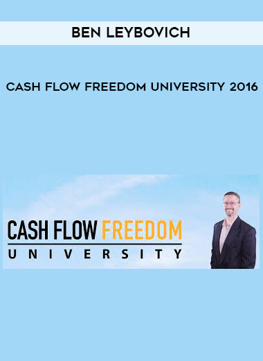 Ben Leybovich - Cash Flow Freedom University 2016 download