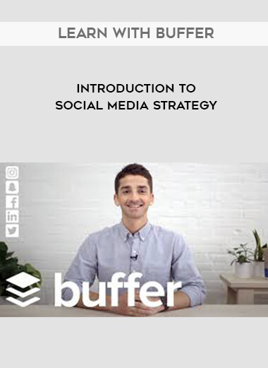 Introduction to Social Media Strategy - Learn with Buffer download
