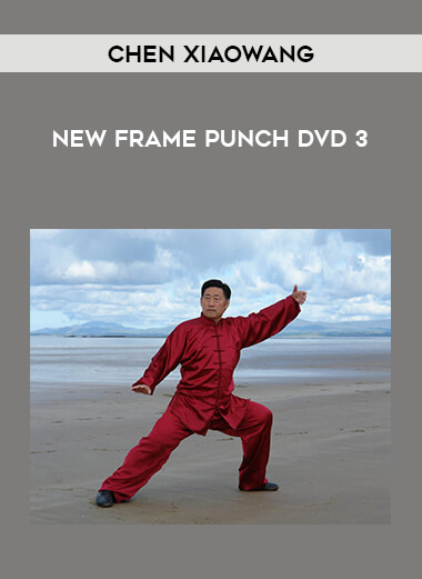 Chen Xiaowang - New Frame Punch DVD 3 download