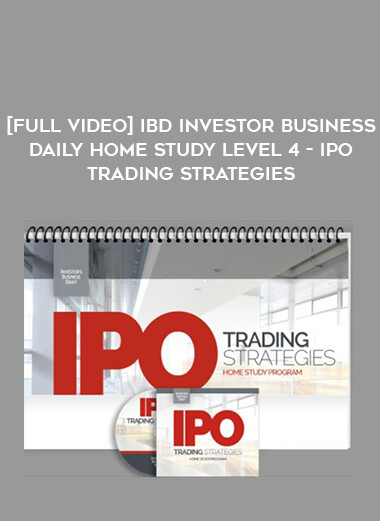 [Full Video] IBD Investor Business Daily Home Study Level 4- IPO Trading Strategies download