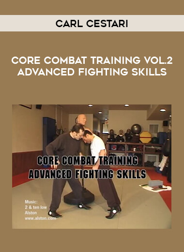 Carl Cestari - Core Combat Training Vol.2 Advanced Fighting Skills download