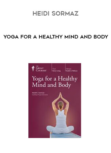 Heidi Sormaz - Yoga for a Healthy Mind and Body download