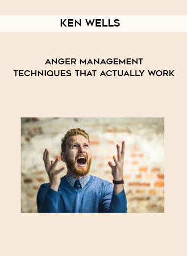 Ken Wells - Anger Management Techniques That Actually Work download