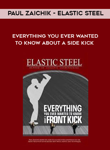 Paul Zaichik - Elastic Steel - Everything you ever wanted to know about a Side kick download