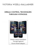 Victoria Wizell-Gallagher - Dream Control Techniques Through Hypnosis download
