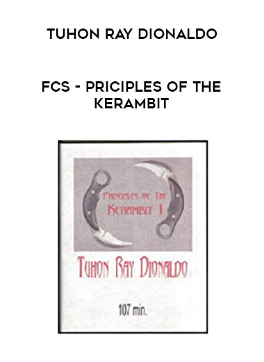 FCS - Tuhon Ray Dionaldo - Priciples Of The Kerambit download