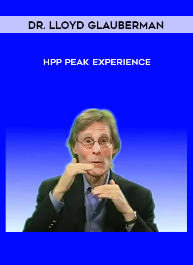 Dr. Lloyd Glauberman - HPP - Peak Experience download