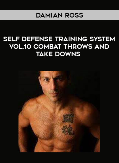 Damian Ross - Self Defense Training System Vol.10 Combat Throws and Take Downs download