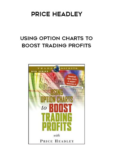 Price Headley - Using Option Charts to Boost Trading Profits download