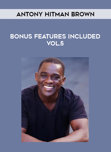 Antony Hitman Brown - Bonus Features Included Vol.5 download