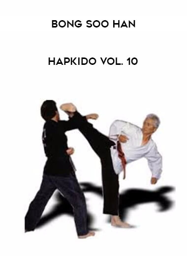 Bong Soo Han - Hapkido Vol. 10 download