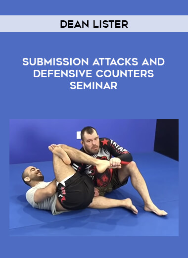 Dean Lister - Submission Attacks and Defensive Counters Seminar 720p download