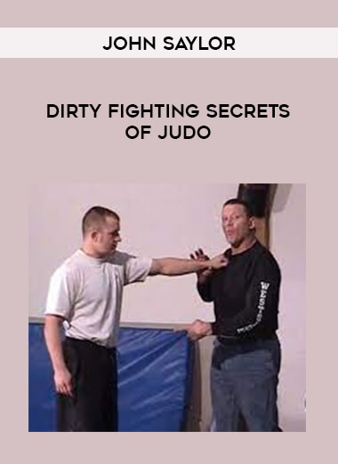 John Saylor - Dirty Fighting Secrets of Judo download