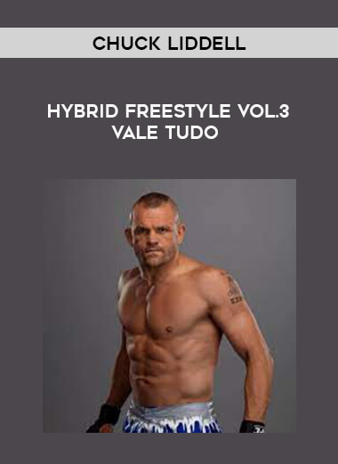 Chuck Liddell - Hybrid Freestyle Vol.3 Vale Tudo download