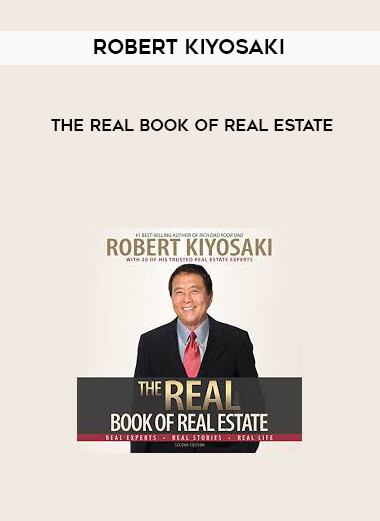 Robert Kiyosaki - The REAL book of Real Estate download