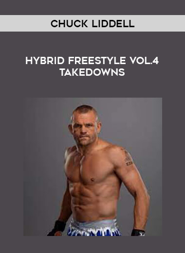 Chuck Liddell - Hybrid Freestyle Vol.4 Takedowns download