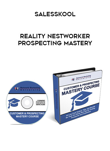 Salesskool - Reality Nestworker Prospecting Mastery download