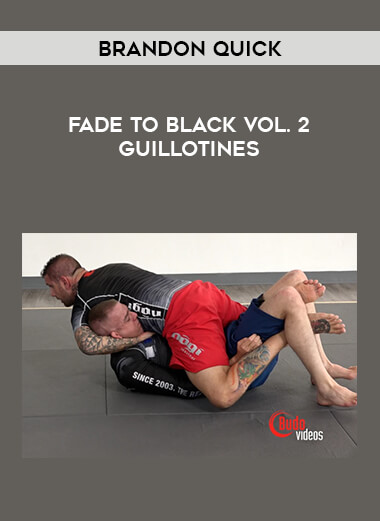 Brandon Quick - Fade To Black Vol. 2 Guillotines download