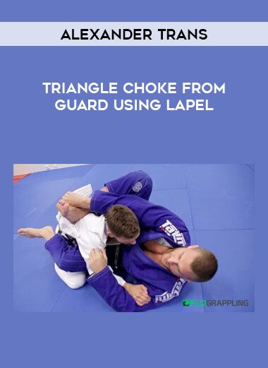 Triangle Choke From Guard using Lapel: Alexander Trans download