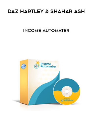 Daz Hartley And Shahar Ash - Income Automater download