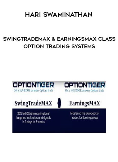 Hari Swaminathan - SwingTradeMAX & EarningsMAX Class - Option Trading Systems download