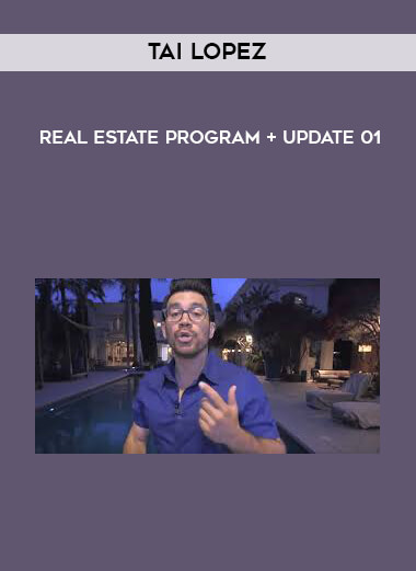 Tai Lopez - Real Estate Program + Update 01 download
