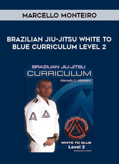 Marcello Monteiro - Brazilian Jiu-Jitsu White to Blue Curriculum Level 2 download