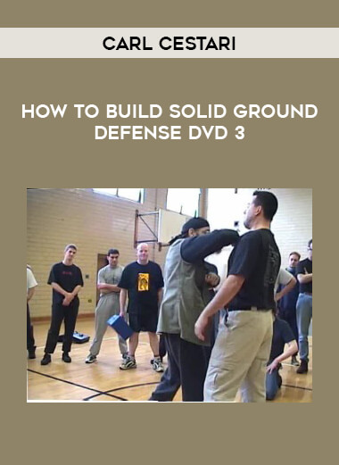 CARL CESTARI - How To Build Solid Ground Defense DVD 3 download