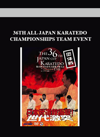 36TH ALL JAPAN KARATEDO CHAMPIONSHIPS TEAM EVENT download