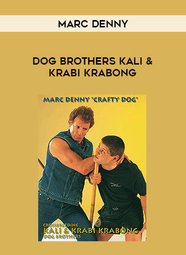Marc Denny - Dog Brothers Kali & Krabi Krabong download