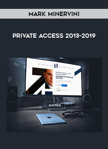 Mark Minervini - Private Access 2013-2019 download