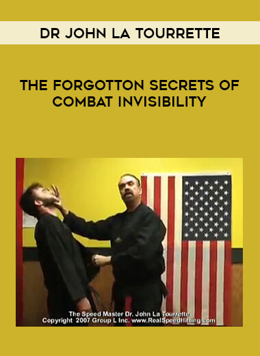 Dr John La Tourrette - The Forgotton Secrets of Combat Invisibility download