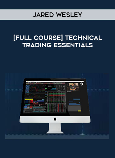 Jared Wesley - [Full Course] Technical Trading Essentials download