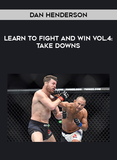 Dan Henderson- Learn to Fight and Win Vol.4: Take downs download