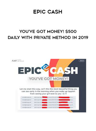 EPIC CASH - You've Got Money! $500 Daily With Private Method in 2019 download
