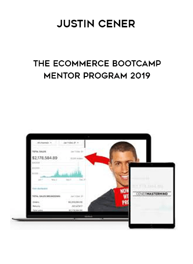 Justin Cener - The eCommerce Bootcamp Mentor Program 2019 download